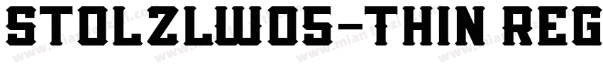 StolzlW05-Thin Regul字体转换